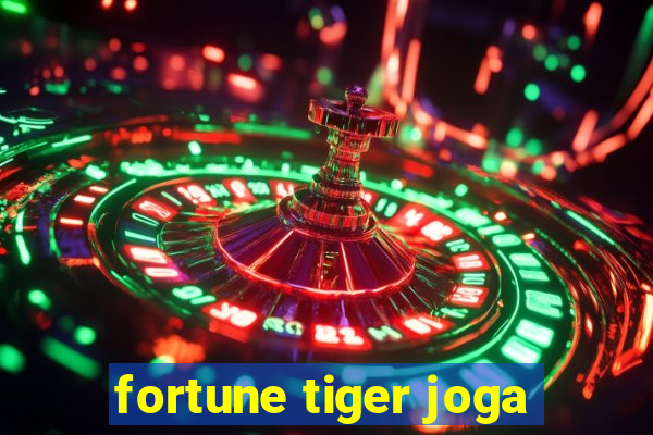 fortune tiger joga