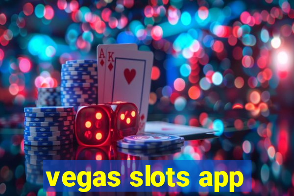 vegas slots app