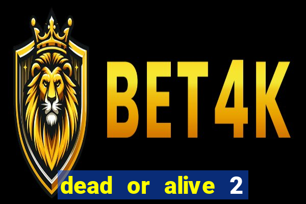 dead or alive 2 slot bonus buy