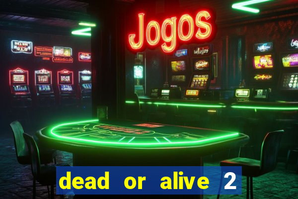 dead or alive 2 slot bonus buy