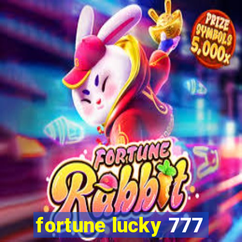 fortune lucky 777