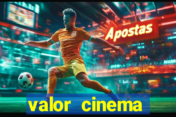 valor cinema shopping paralela