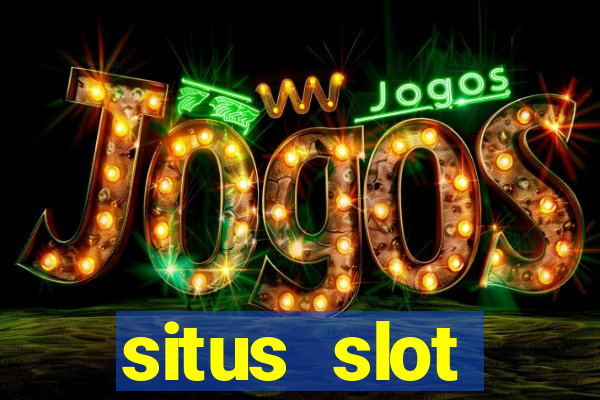 situs slot indonesia terpercaya