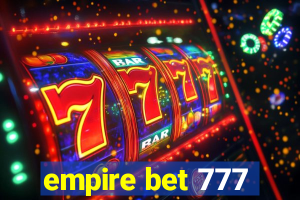 empire bet 777