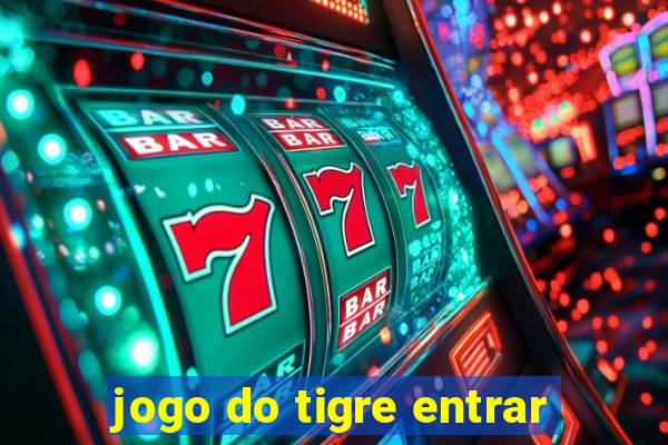 jogo do tigre entrar