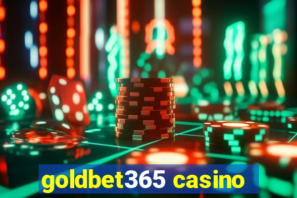 goldbet365 casino