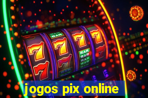 jogos pix online