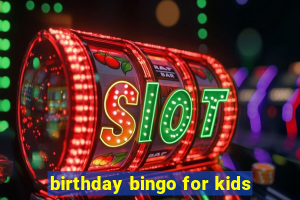 birthday bingo for kids