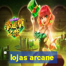 lojas arcane