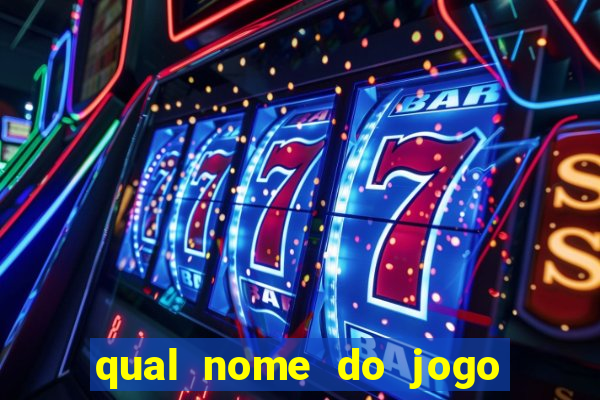 qual nome do jogo do touro