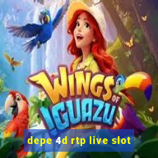 depe 4d rtp live slot