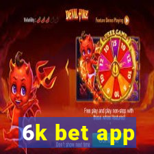 6k bet app