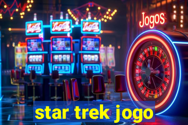 star trek jogo