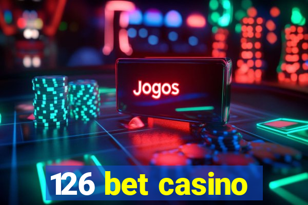 126 bet casino