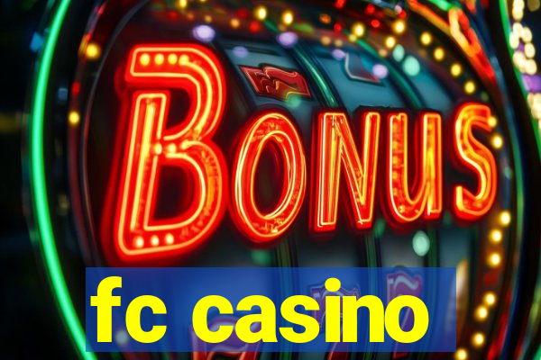 fc casino