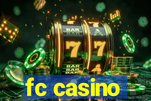 fc casino