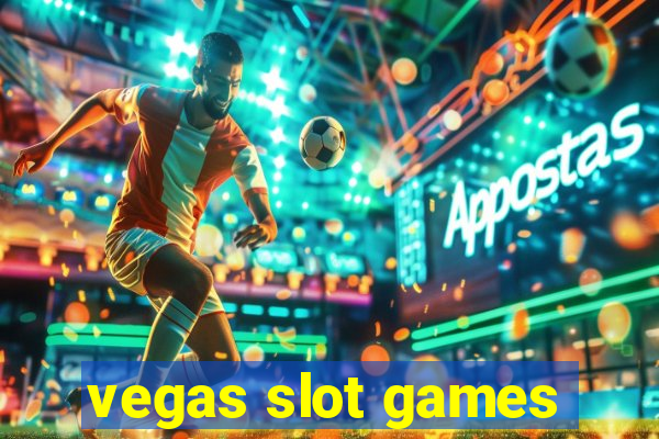 vegas slot games