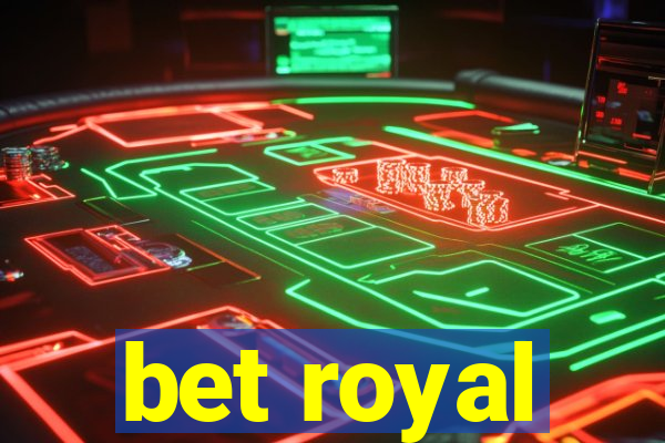 bet royal