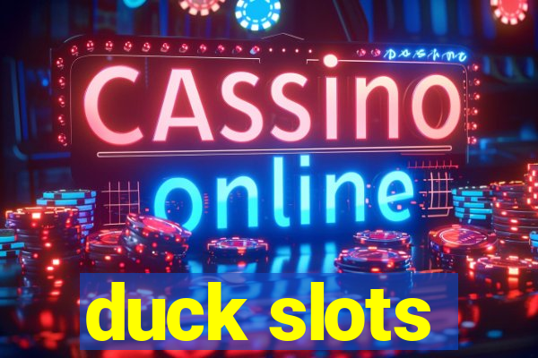 duck slots