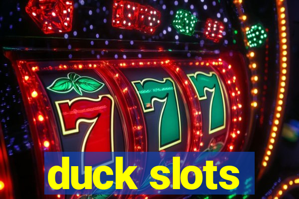 duck slots