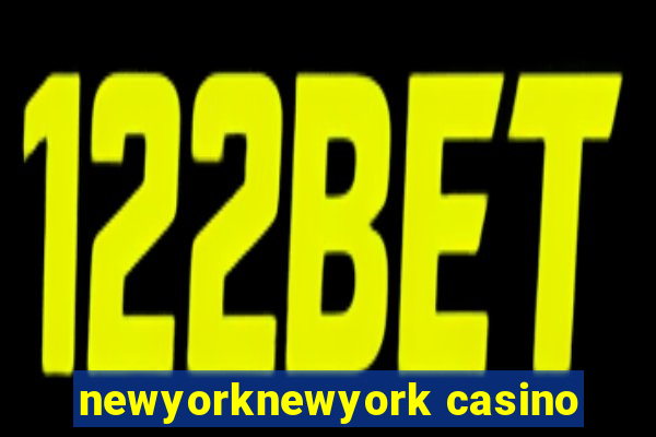 newyorknewyork casino