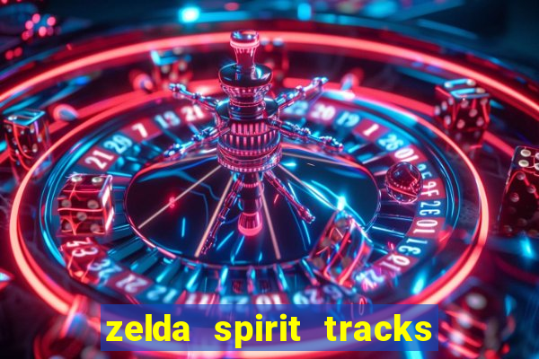 zelda spirit tracks rom pt br