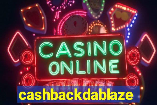 cashbackdablaze