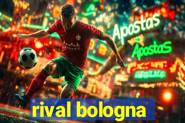 rival bologna