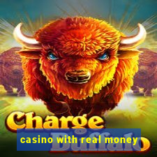 casino with real money