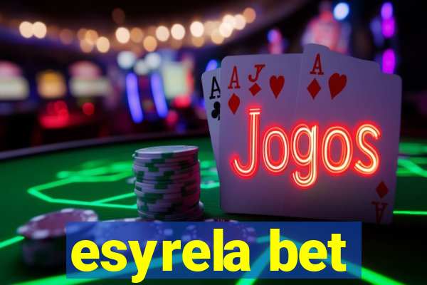 esyrela bet