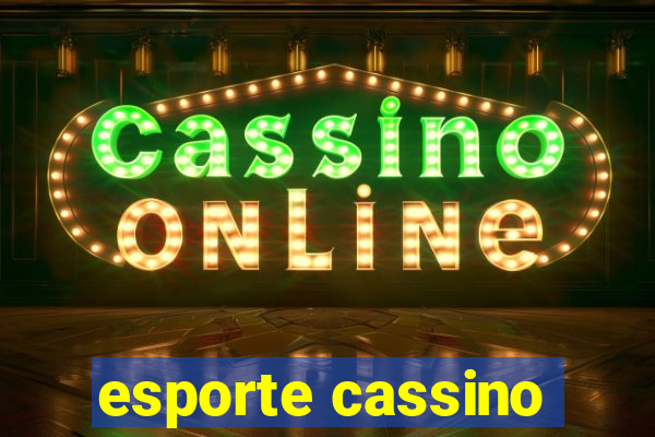 esporte cassino