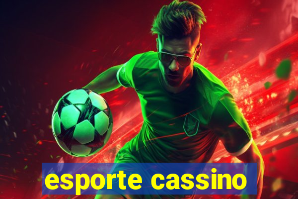 esporte cassino