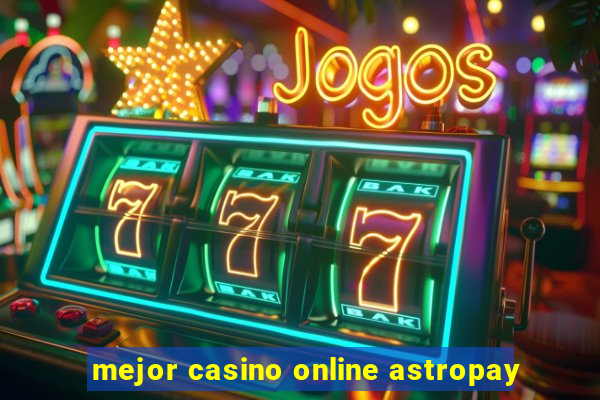 mejor casino online astropay