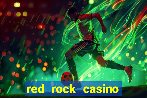 red rock casino and resort las vegas