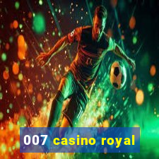 007 casino royal