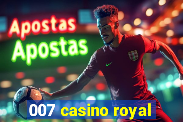 007 casino royal