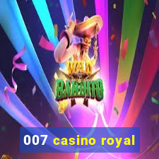 007 casino royal