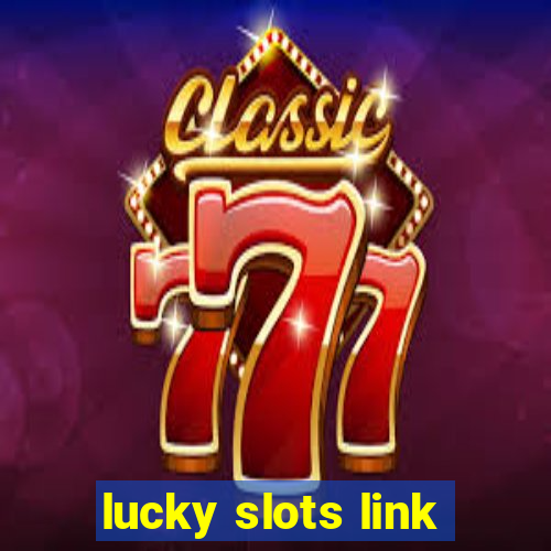 lucky slots link