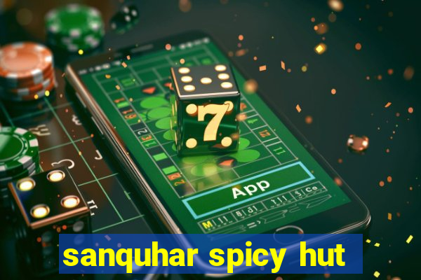 sanquhar spicy hut