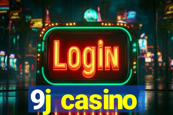 9j casino