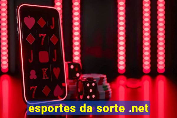 esportes da sorte .net