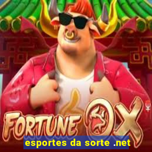 esportes da sorte .net