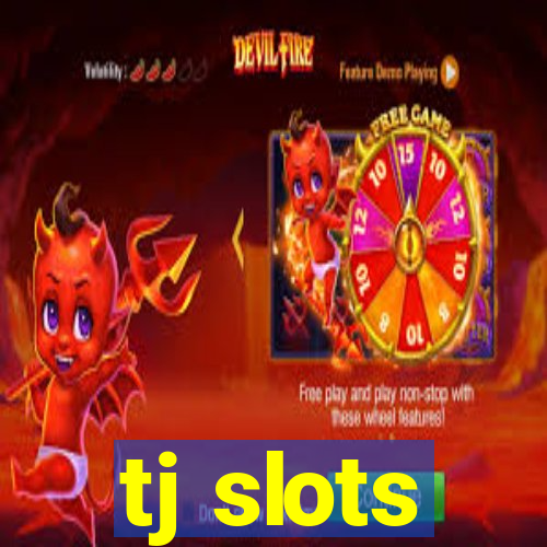 tj slots