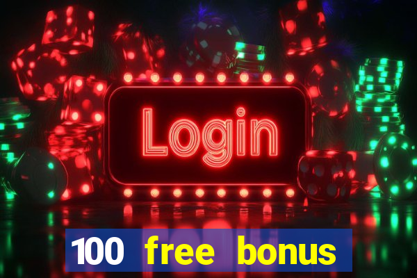 100 free bonus casino no deposit philippines real money