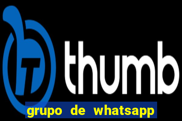 grupo de whatsapp para adulto