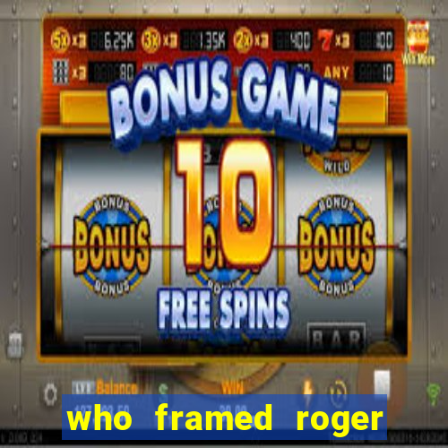 who framed roger rabbit the movie