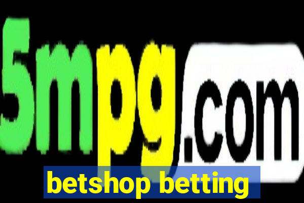 betshop betting