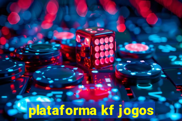 plataforma kf jogos