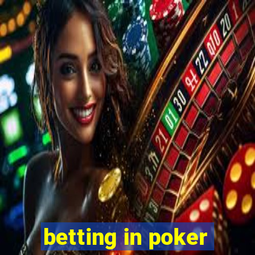 betting in poker