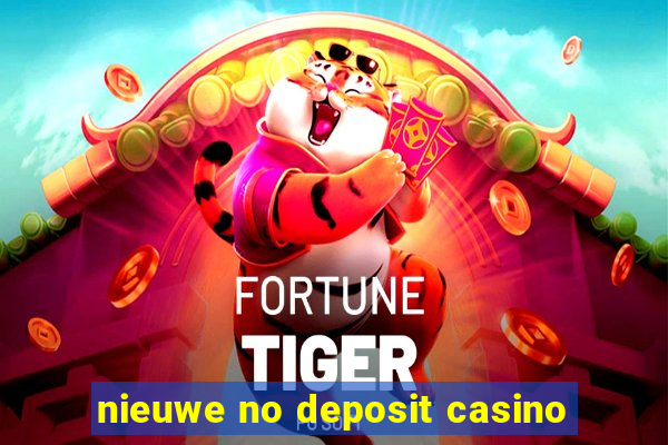 nieuwe no deposit casino